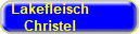 Lakefleisch
Christel