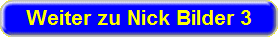 Klick f�r Bilder von Nick