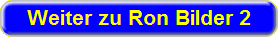 Klick f�r Bilder von Ron