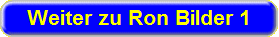 Klick f�r Bilder von Ron