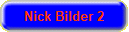 Nick Bilder 2