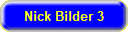 Nick Bilder 3