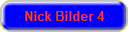 Nick Bilder 4