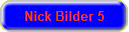 Nick Bilder 5